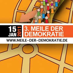 Aufruf zur Meile der Demokratie am 15.01.2011 ab 12:00