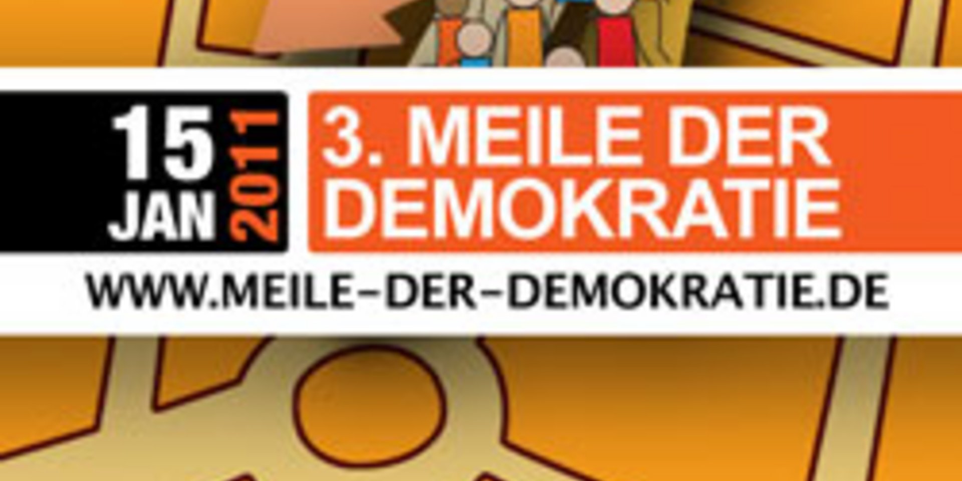 Aufruf zur Meile der Demokratie am 15.01.2011 ab 12:00