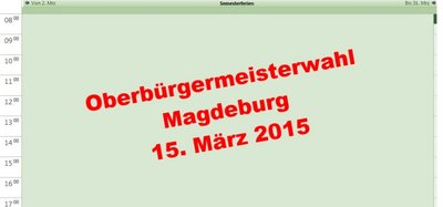 Elektronisches Kalenderblatt 15. März 2015 OB-Wahl Magdeburg.
