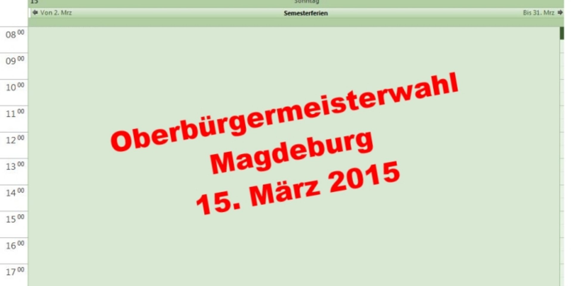 Elektronisches Kalenderblatt 15. März 2015 OB-Wahl Magdeburg.