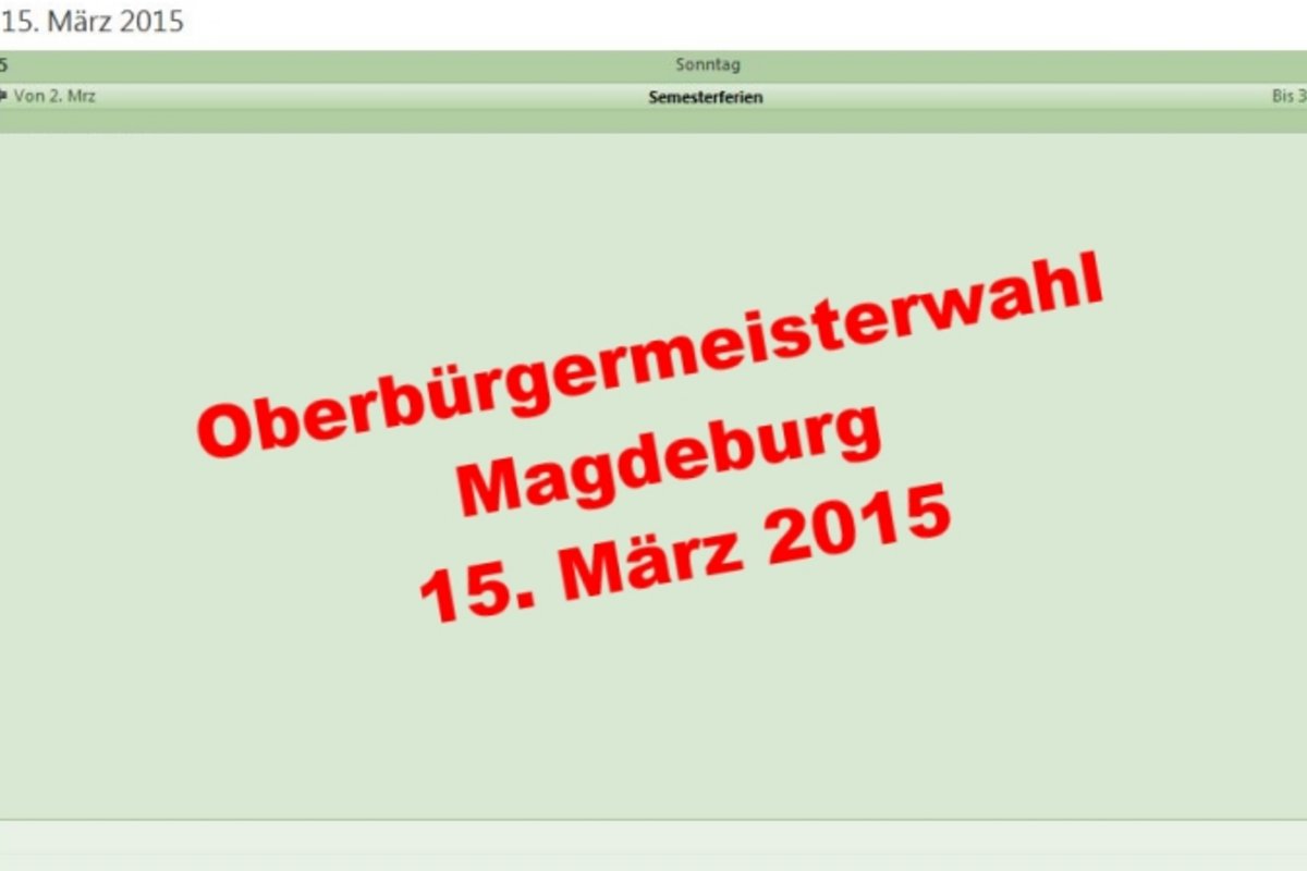 Elektronisches Kalenderblatt 15. März 2015 OB-Wahl Magdeburg.