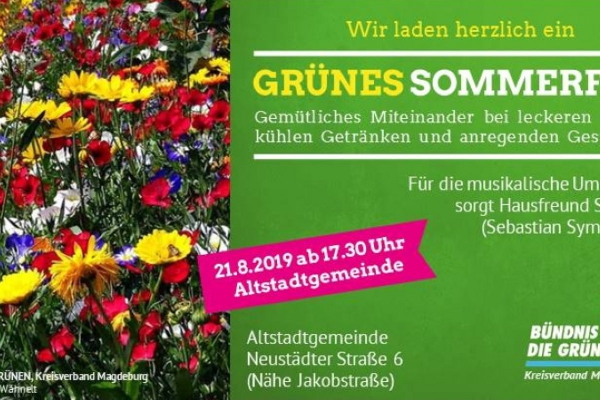 Blumenbild und Einladung zum Sommerfest der GRÜNEN KV Magdeburg am 21. August 2019 - 18.30 - Altstadtgemeinde, Neustädter Str. 6 in Magdeburg.