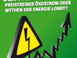 Veranstaltungsplakat: Der Preis ist heiss!: Preistreiber Ökostrom oder Mythen der Energie-Lobby?; 09.02.11, 19:00 Uhr